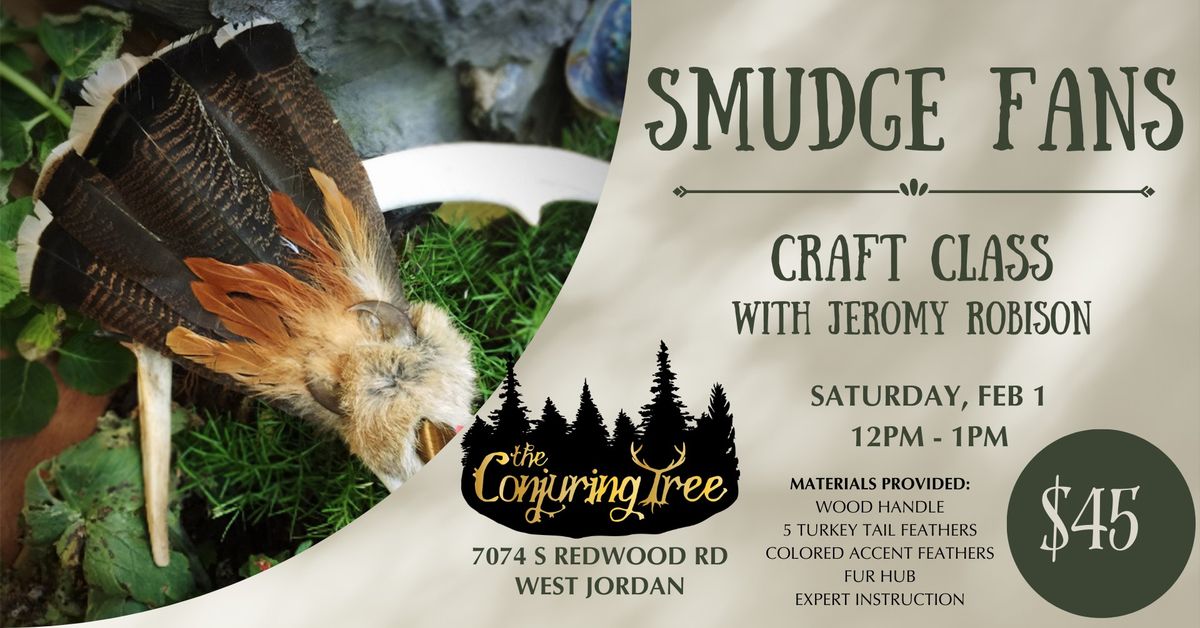 Crafting Smudge Fans with Jeromy 