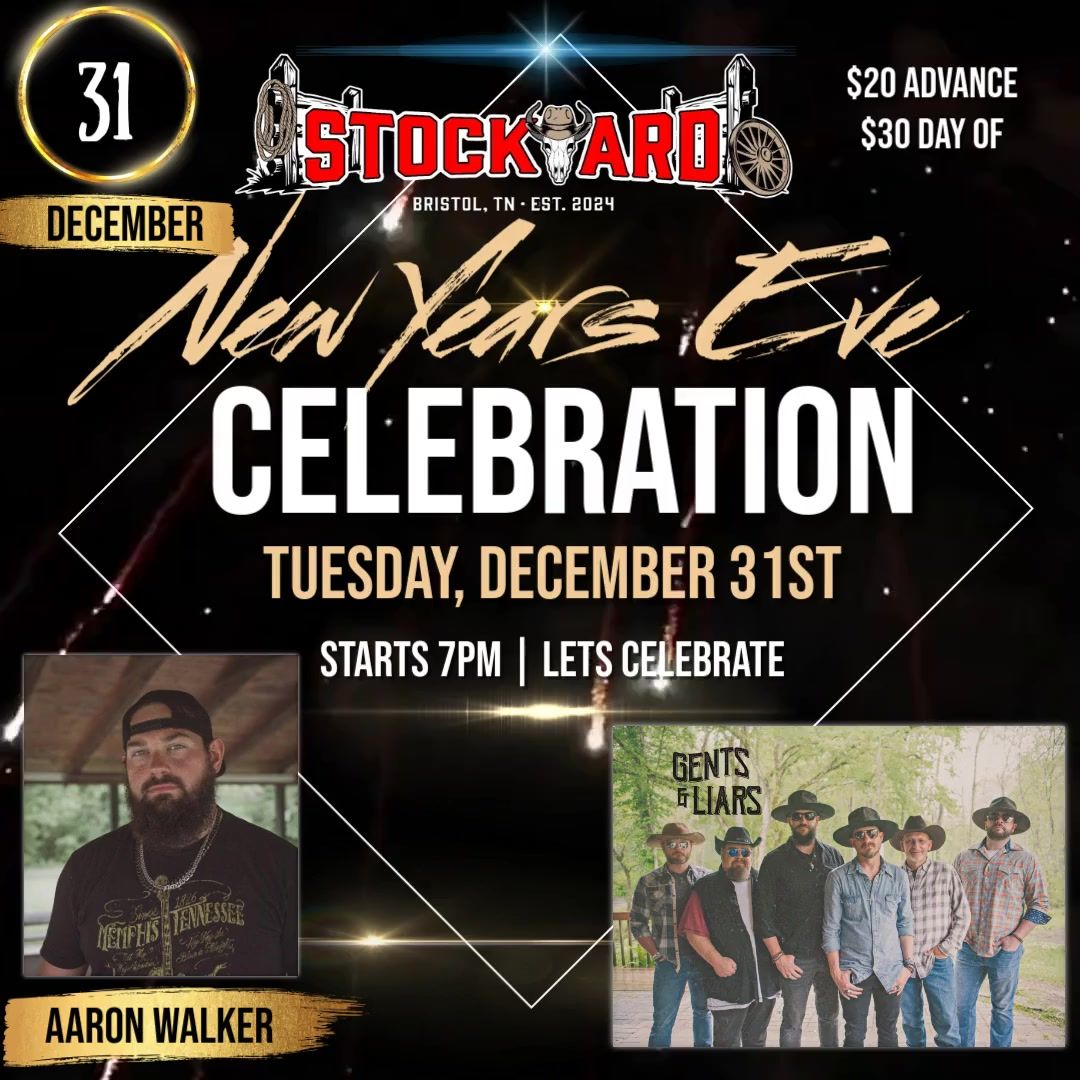 NEW YEARS EVE CELEBRATION w\/ Aaron Walker and Gents & Liars live at Stockyard