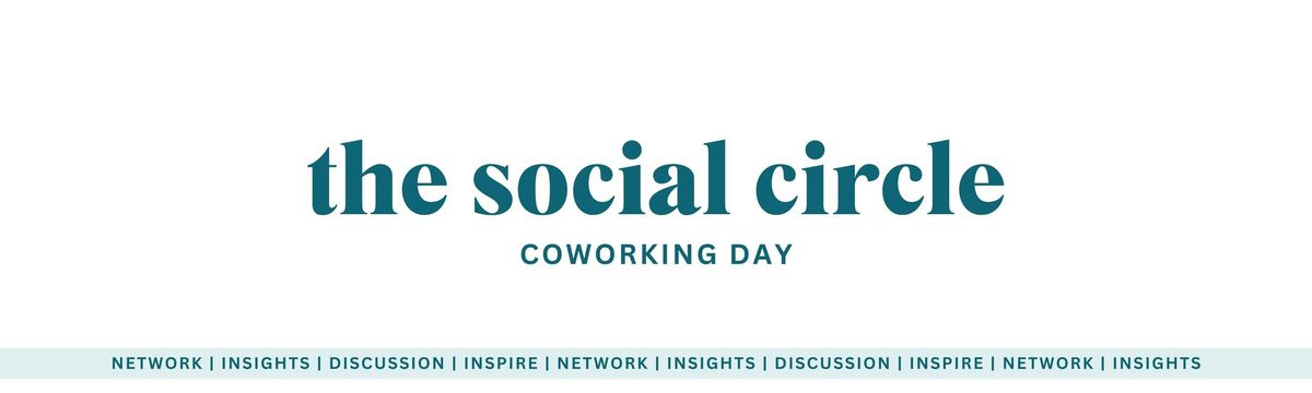 The Social Circle: Public Coworking Day