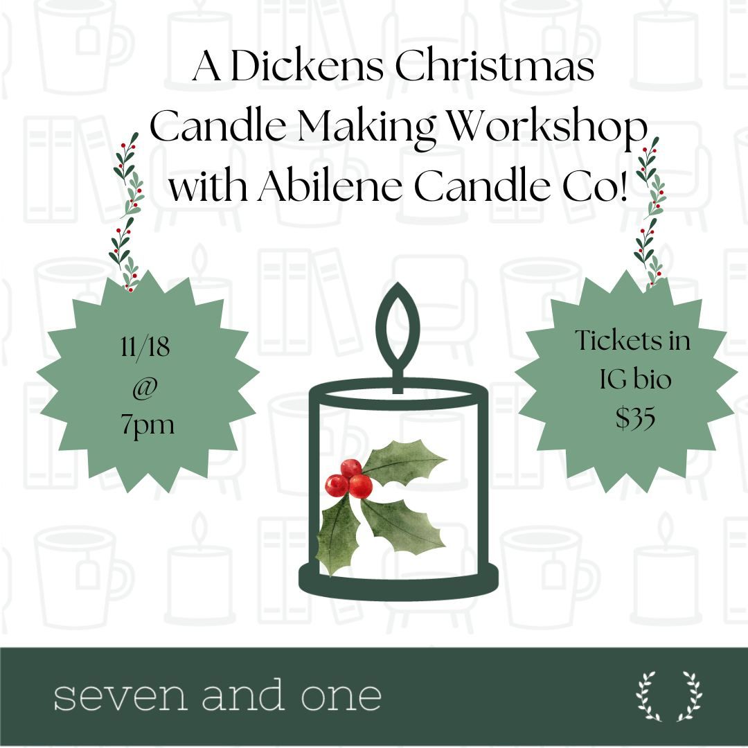 A Dickens Christmas Candle Making Workshop with Abilene Candle Company