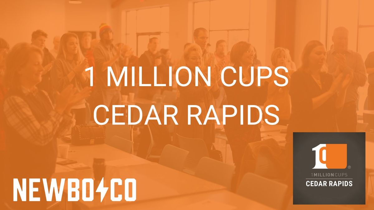 1 Million Cups Cedar Rapids 