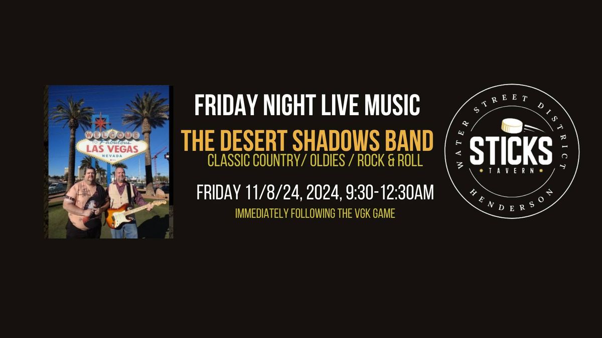 Friday Night Live Music with Desert Shadows Band at Sticks Tavern on Water Street