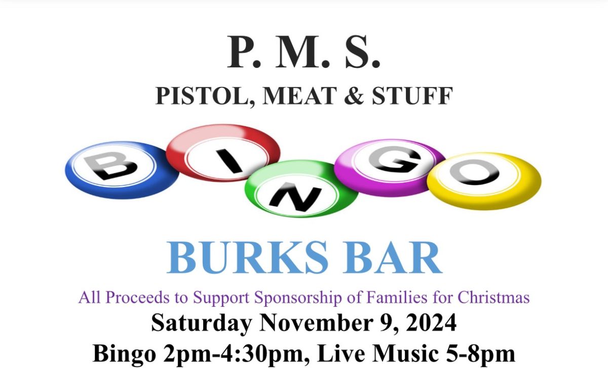 Bingo - P.M.S pistols, meat & stuff