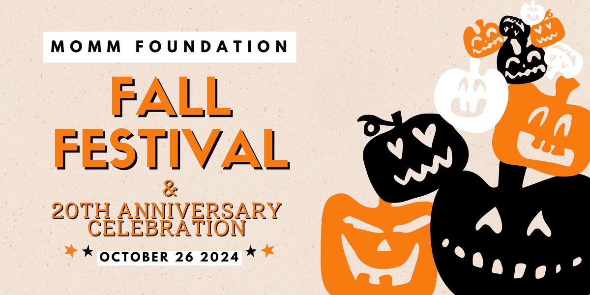 MoMM Foundation's Fall Festival & 20th Anniversary Celebration