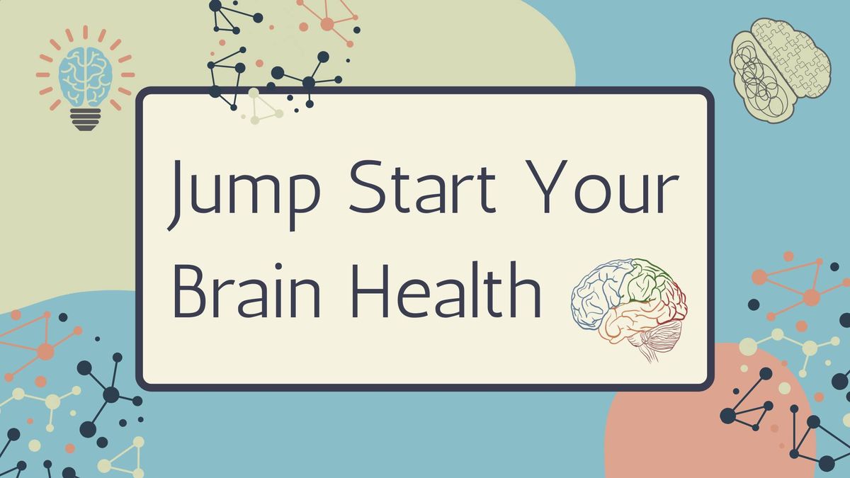 Jump Start Your Brain Health