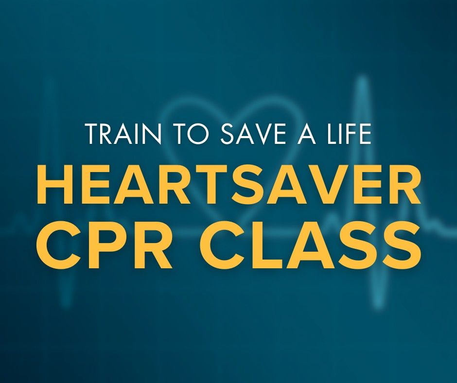 HeartSaver CPR Class