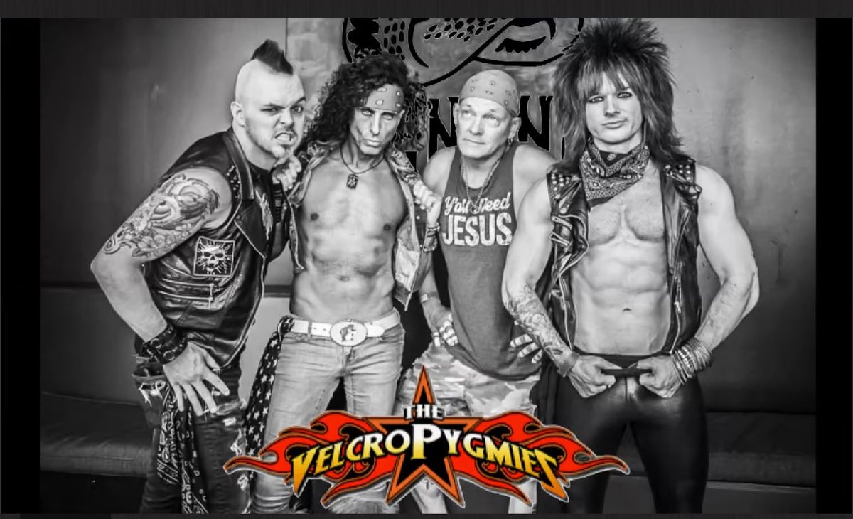 VELCRO PYGMIES - 12\/21 $15 (ITS A PARTY)