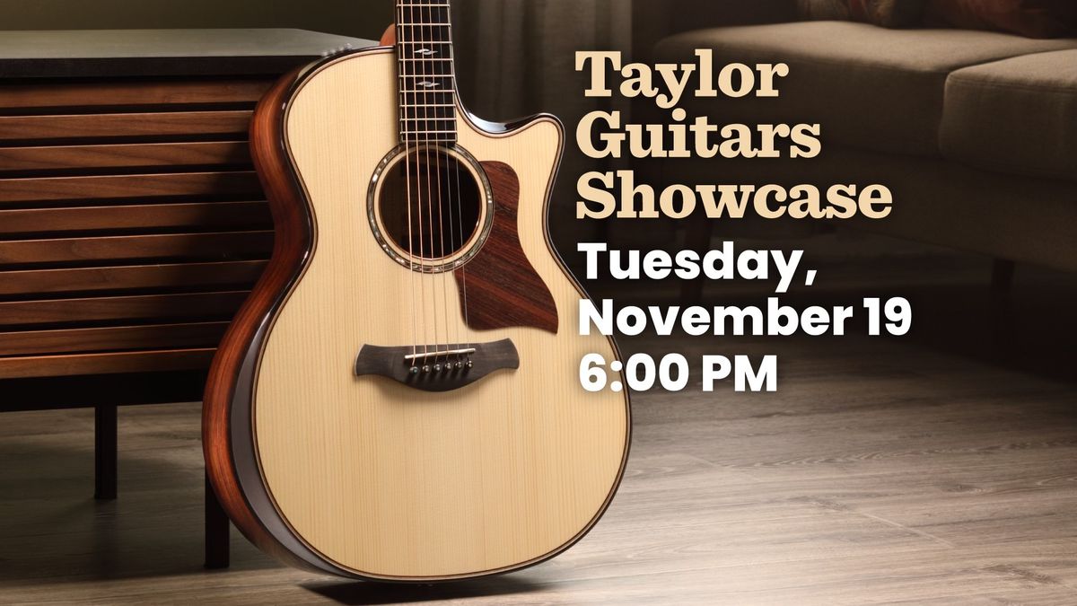 Taylor Guitars Showcase @ Tarpley Music