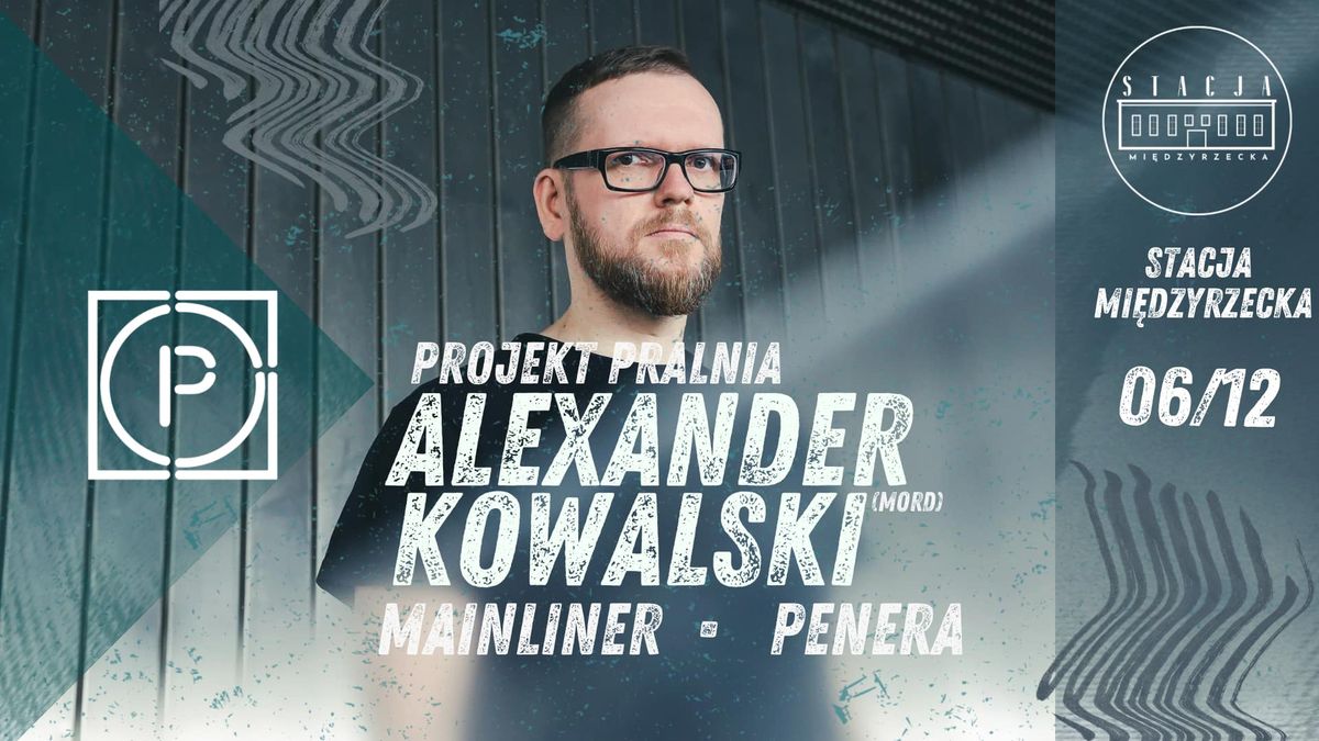 Projekt Pralnia | Alexander Kowalski (MORD)