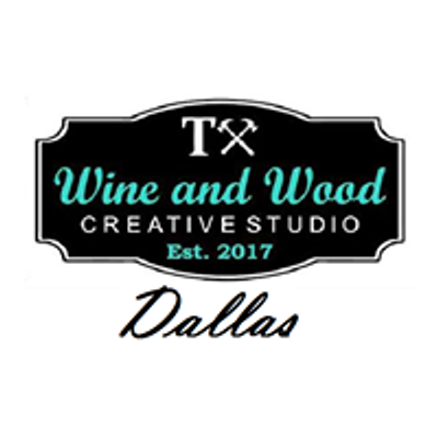 TX Wine and Wood - Dallas