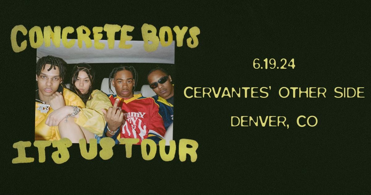 Concrete Boys - It's Us Tour