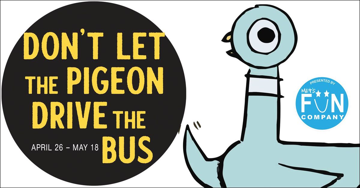 DON'T LET THE PIGEON DRIVE THE BUS! THE MUSICAL!