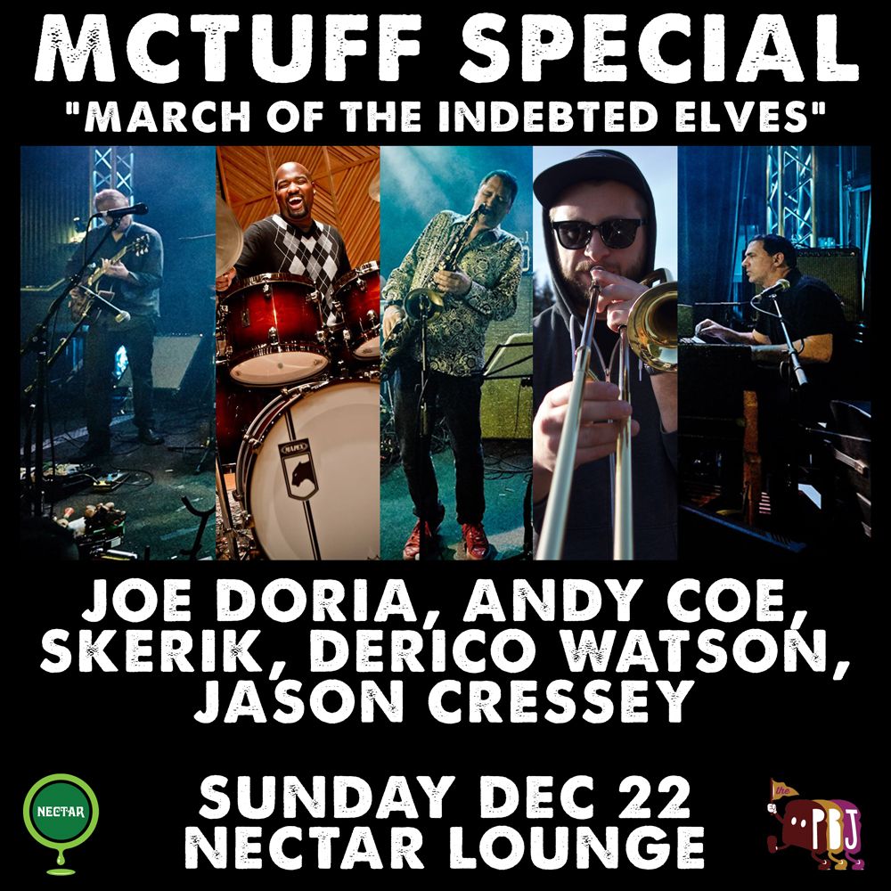 MCTUFF SPECIAL feat Joe Doria, Andy Coe, Derico Watson, Jason Cressey, Skerik