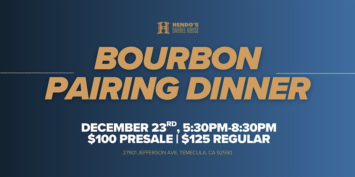 Hendo's Bourbon Pairing Dinner