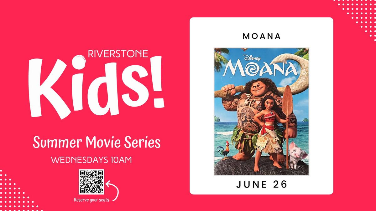 Summer Movie Series: Moana