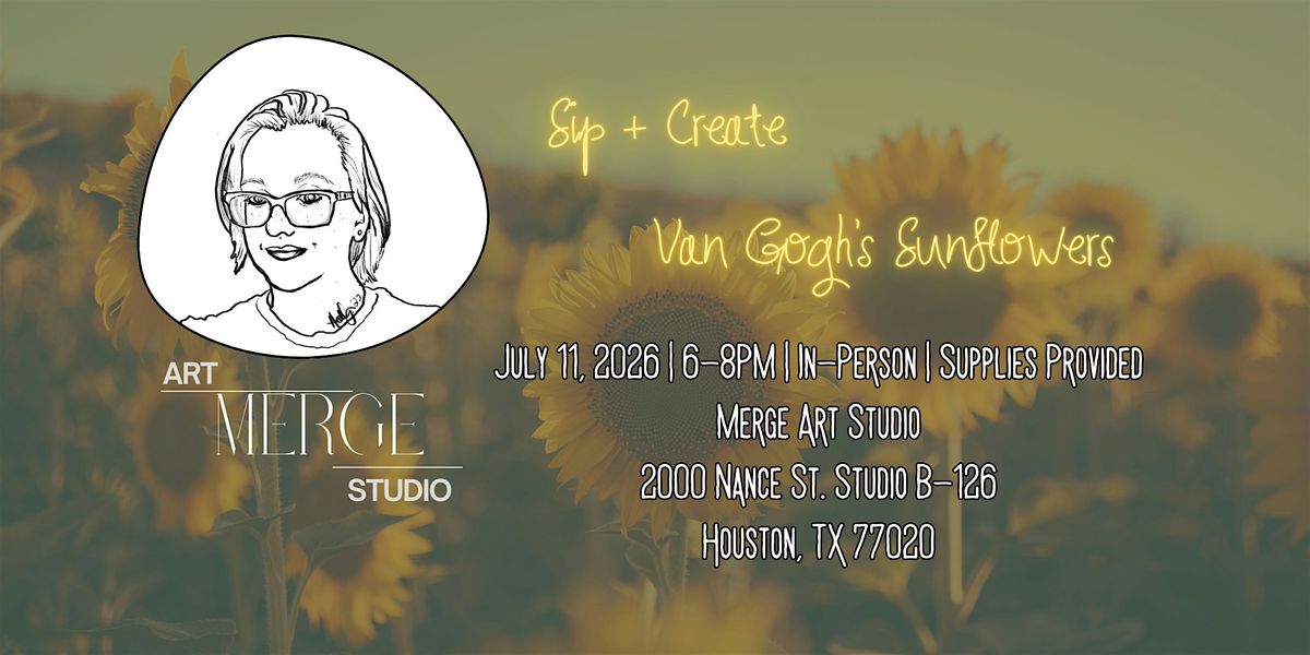 Sip and Create Van Gogh's Sunflowers