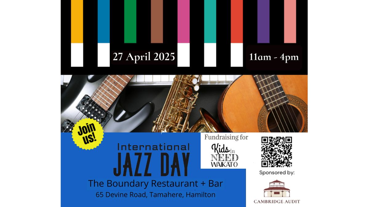 Celebrate International Jazz Day - Fundraising for Kids in Need Waikato