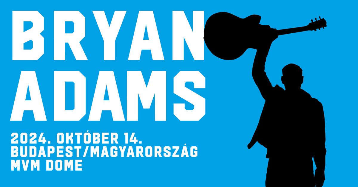 Bryan Adams | Budapest 2024