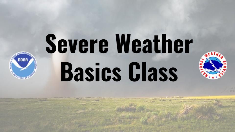 Ellis County Severe Weather Basics Talk #2