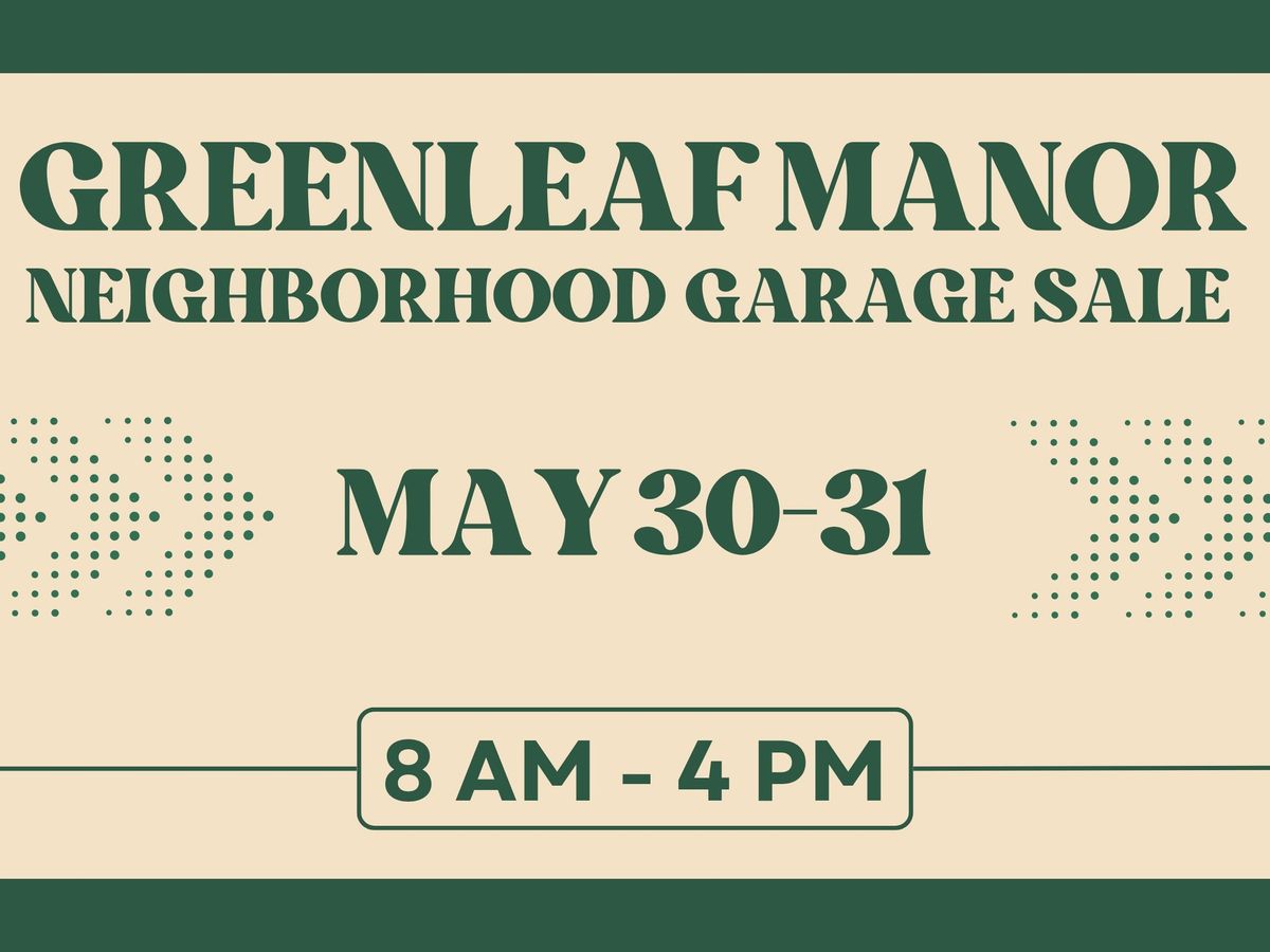 Greenleaf Manor Neighborhood Garage Sale