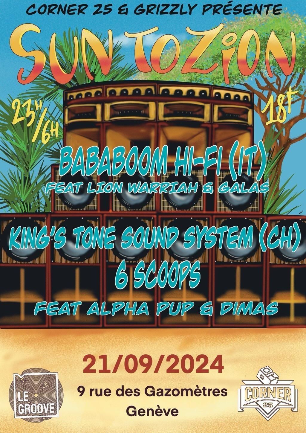 Sun to Zion \u23ae BABABOOM HIFI + KING'S TONE SOUND SYSTEM + ALPHA PUP + DIMAS + GALAS + LION WARRIAH