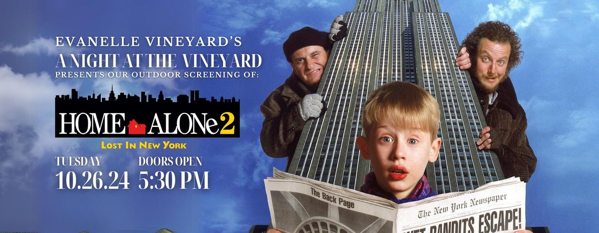 A Night At The Vineyard - HOME ALONE 2: Lost In New York