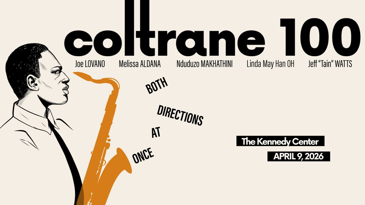 Coltrane 100: Both Directions at Once