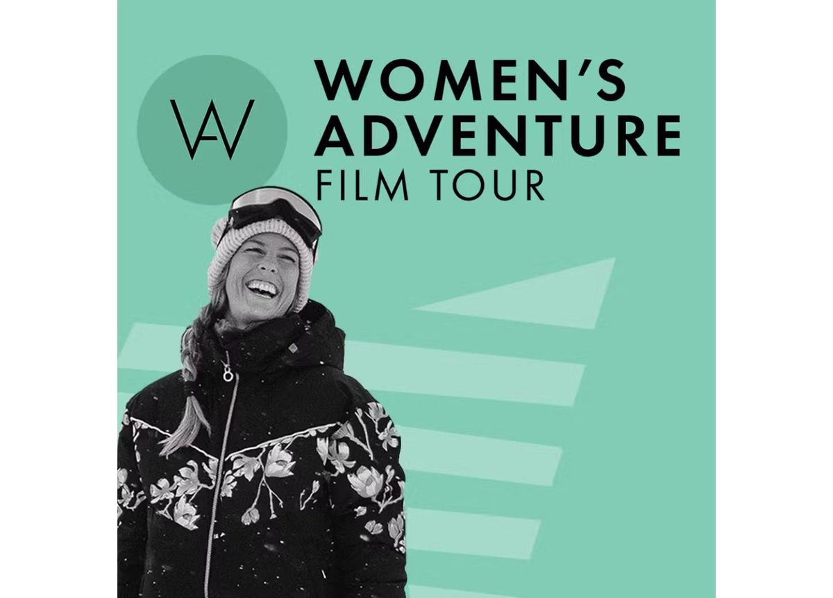  Women's Adventure Film Tour 2025 Film Tour