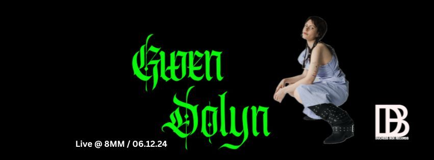 Duchess Box Records presents Gwen Dolyn