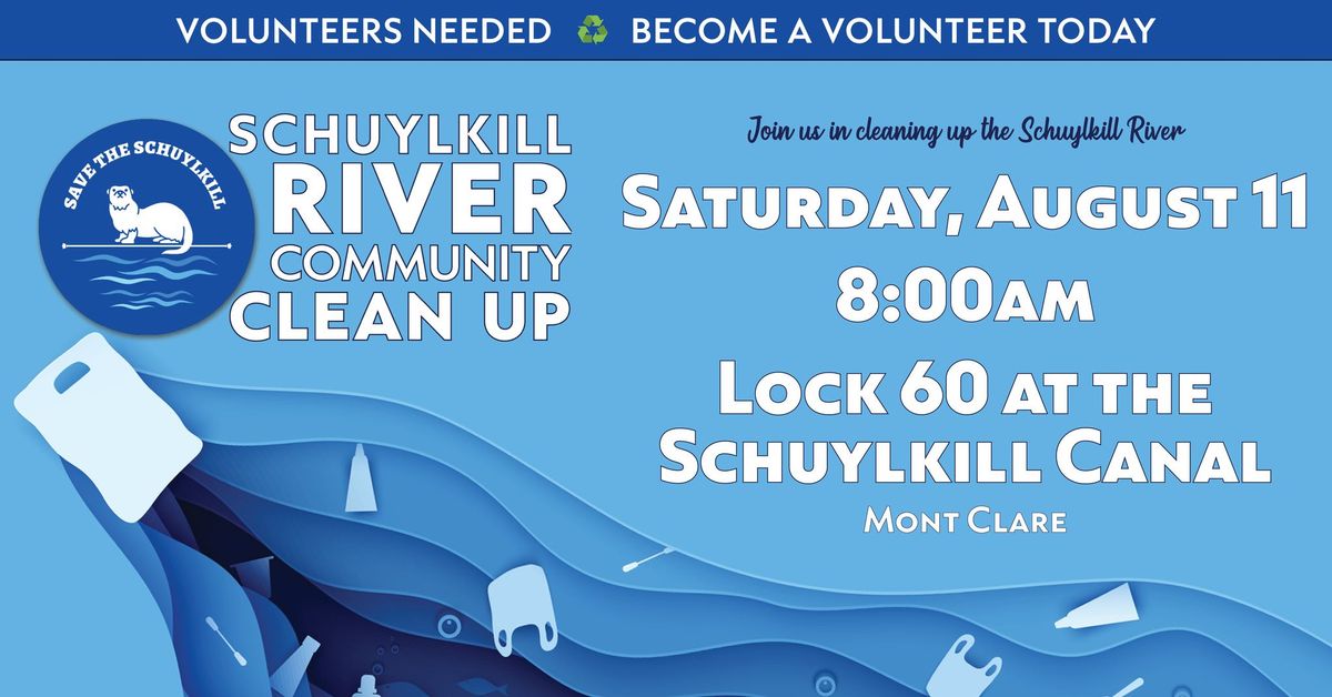 Save The Schuylkill- Phoenixville River Clean Up 