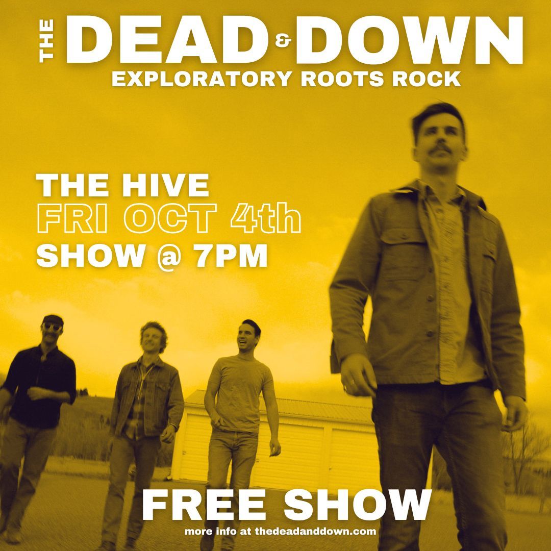 The Dead & Down - FREE SHOW Thanks to Ting!