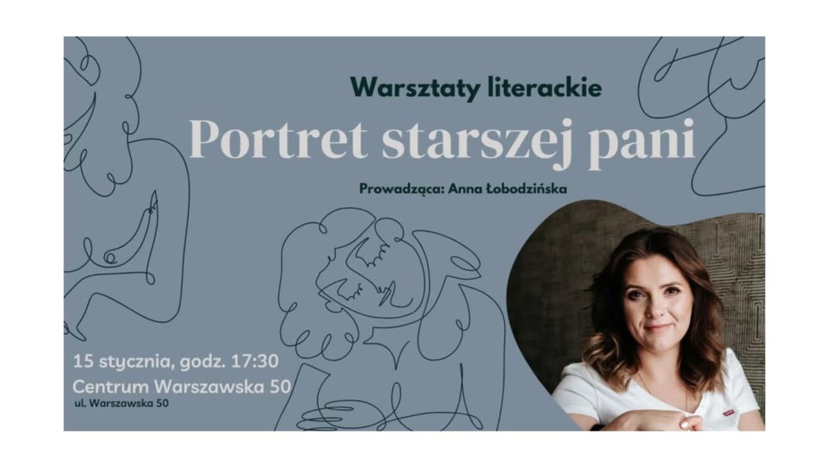 Portret starszej pani - warsztaty literackie