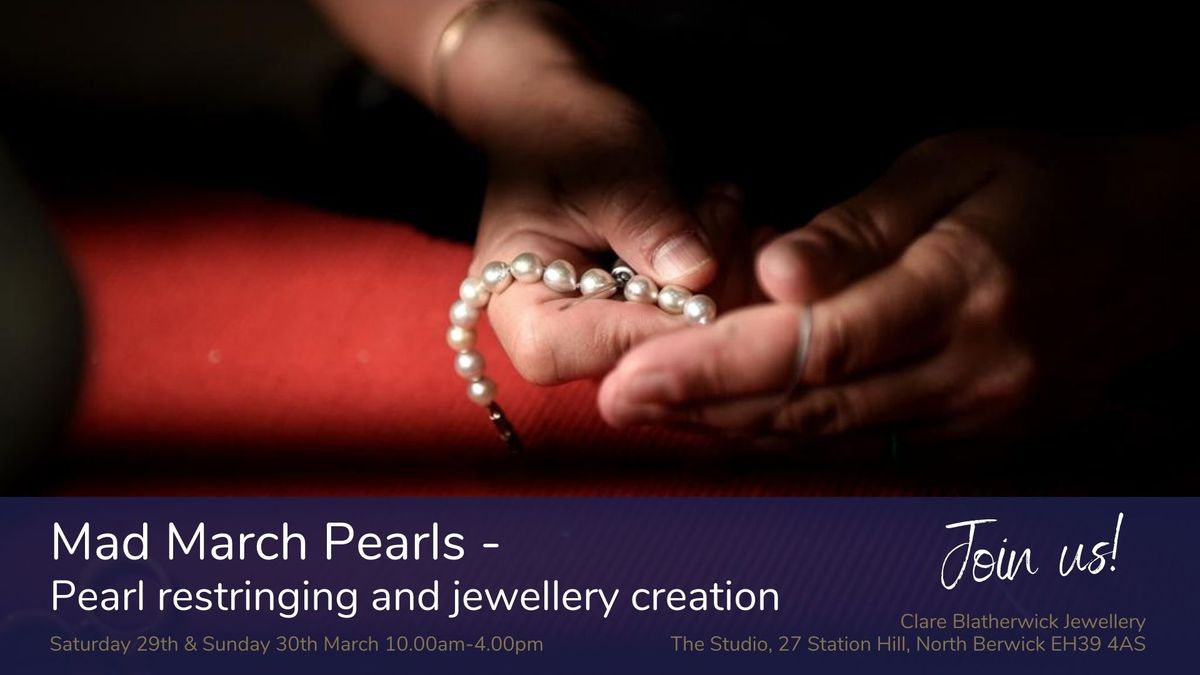 Mad March Pearls, Pearl restringing and creation