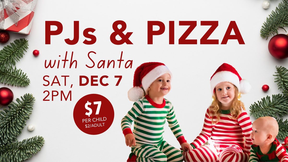 PJs and Pizza with Santa