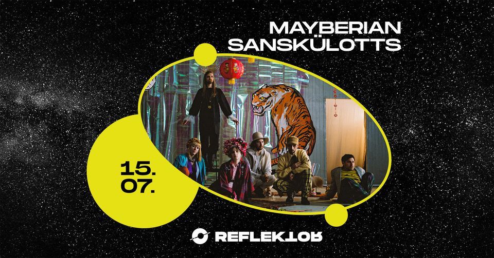 Mayberian Sansk\u00fclotts x Reflektor Festival 2022