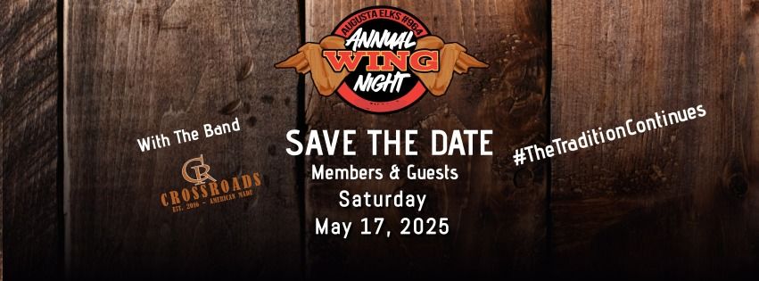 SAVE THE DATE- 2025 Augusta Elks #964 Annual Wing Night