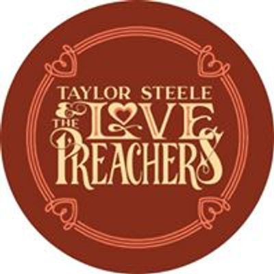 Taylor Steele & The Love Preachers