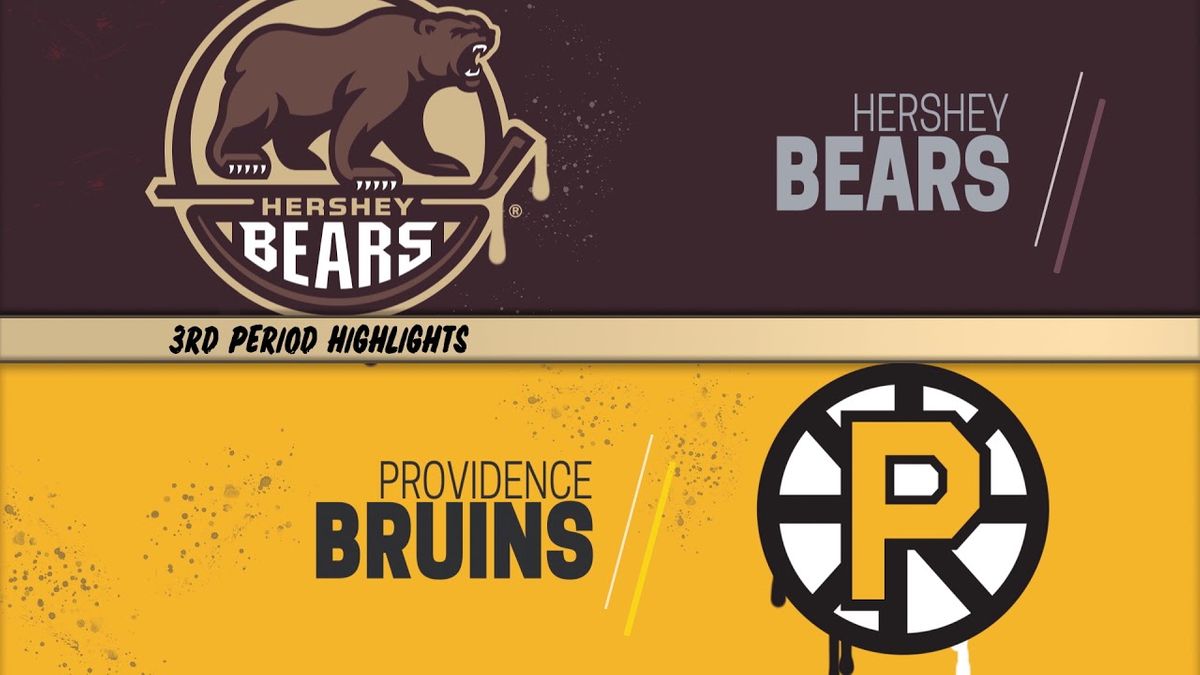 Hershey Bears at Providence Bruins