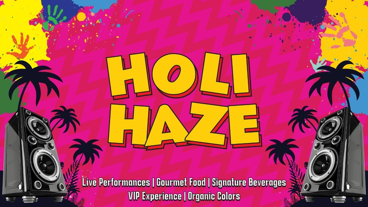 Holi Haze 3.0