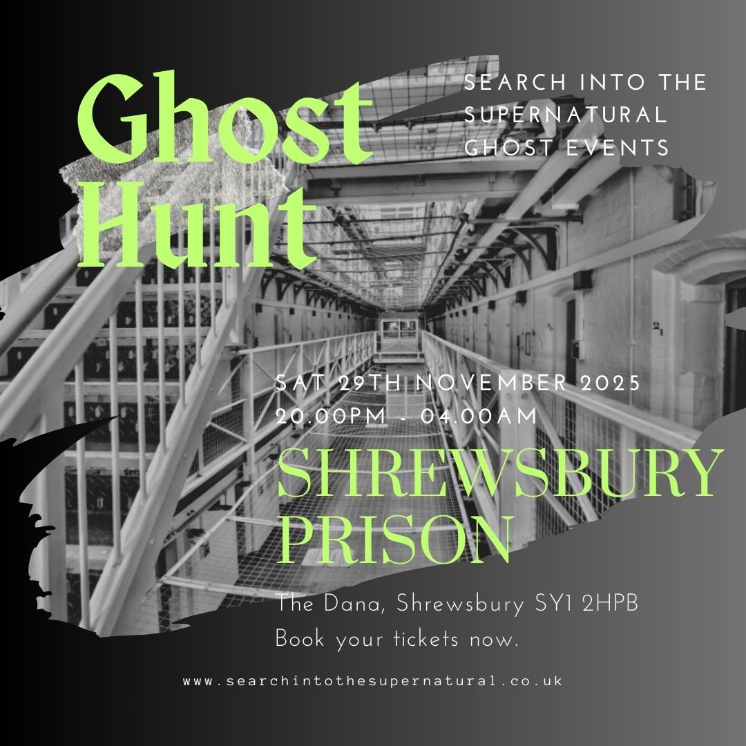 Ghost Hunt at Shrewsbury Prison