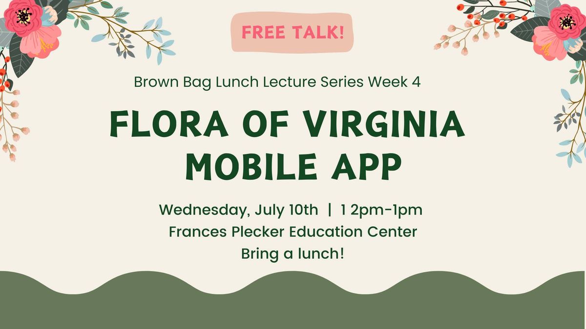 Flora of Virginia Mobile App | Brown Bag Lunch Lecture Series Week 4