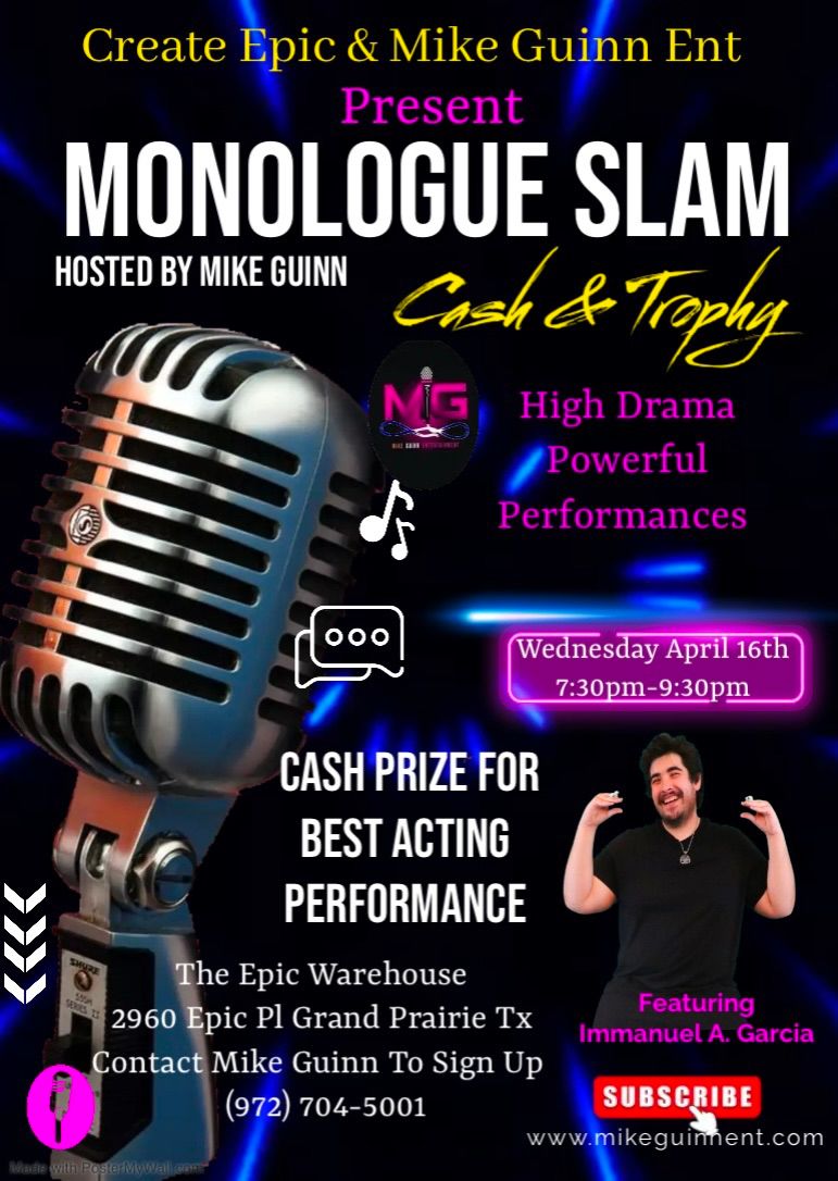 The Monologue Slam & Open Mic Featuring Immanuel A Garcia 