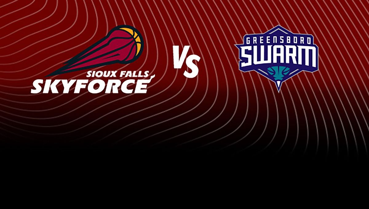 Sioux Falls Skyforce vs. Greensboro Swarm