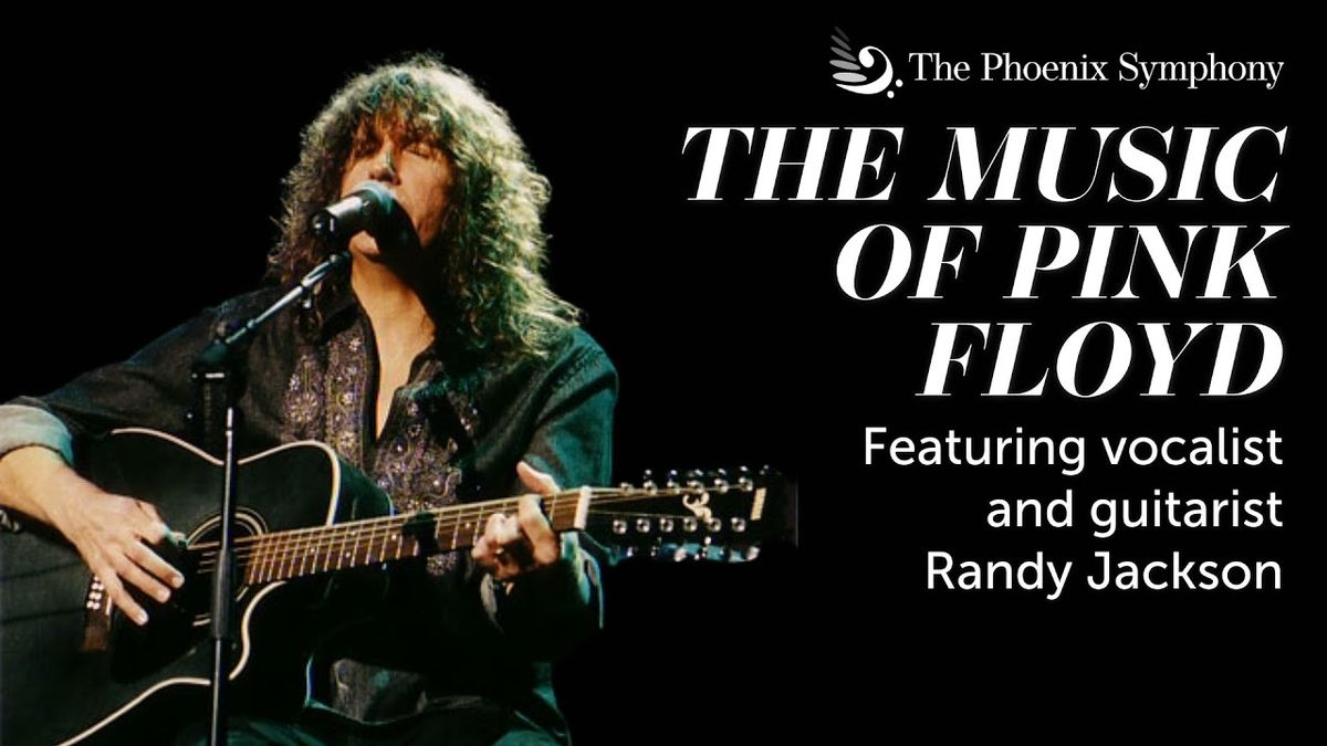 Phoenix Symphony: The Music of Pink Floyd - A Rock Symphony