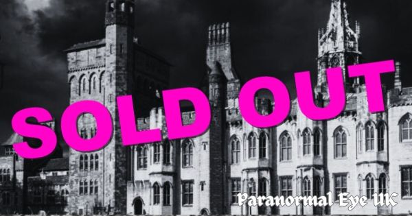 SOLD OUT Cardiff Castle  Ghost Hunt 