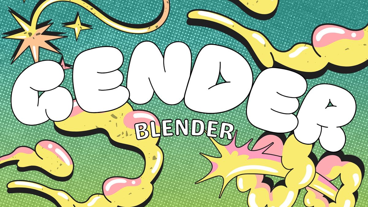 The Gender Blender