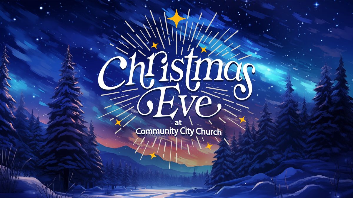 Christmas Eve at Community City Church