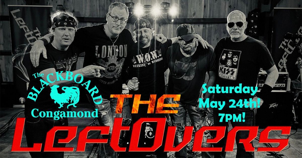 Blackboard Congamond welcomes back TheLeftovers! 