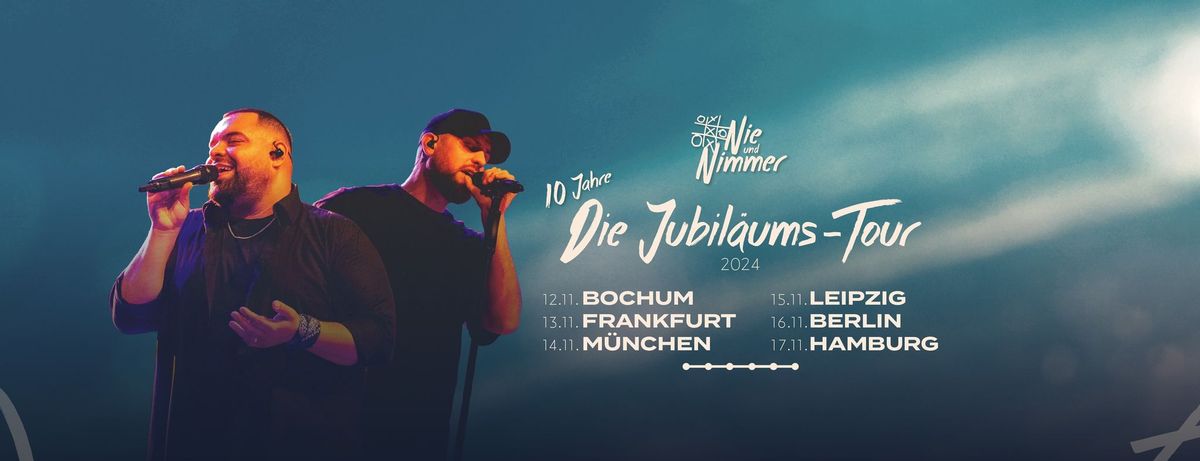 Nie und Nimmer - Leipzig - 10 Jahre - Die Jubil\u00e4ums-Tour 2024