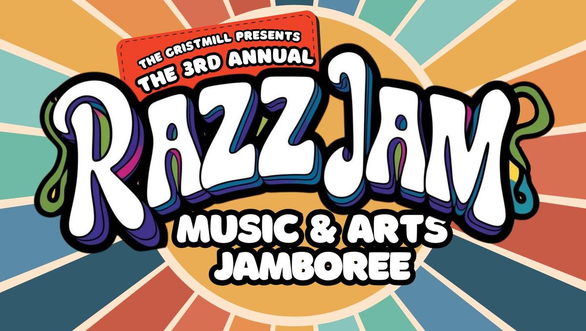 The 3rd Annual Razz Jam Music & Arts Jamboree